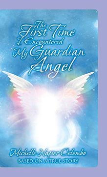 portada The First Time i Encountered my Guardian Angel (en Inglés)
