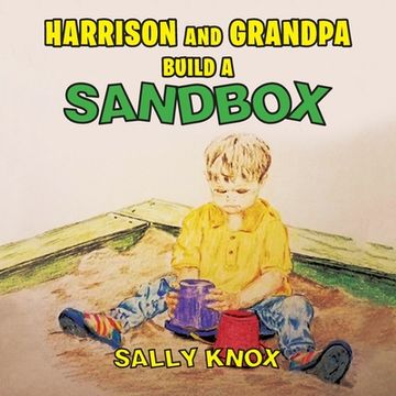 portada Harrison and Grandpa Build a Sandbox