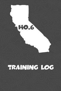 portada Training Log: California Training Log for tracking and monitoring your training and progress towards your fitness goals. A great tri (en Inglés)