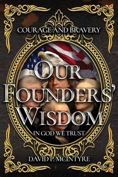 portada Our Founders' Wisdom (en Inglés)