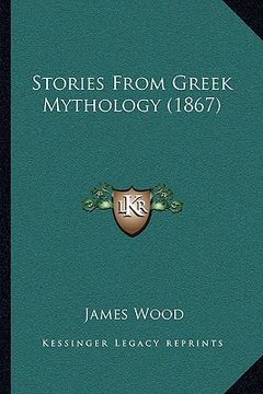 portada stories from greek mythology (1867) (in English)