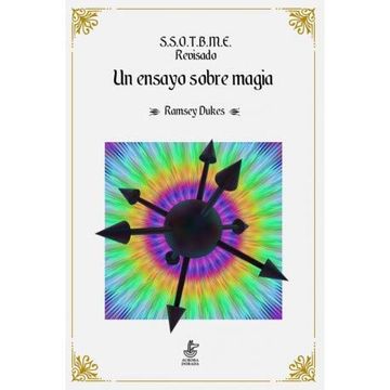 portada S. S. O. T. B. M. E. Revisado. Un Ensayo Sobre Magia. (in Spanish)