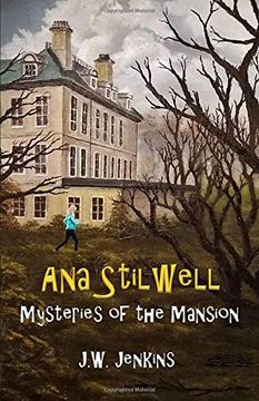 portada Ana Stilwell Mysteries of the Mansion (en Inglés)
