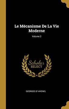 portada Le Mécanisme de la Vie Moderne; Volume 2 (en Francés)