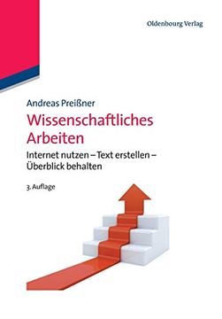 portada Wissenschaftliches Arbeiten: Internet Nutzen - Text Erstellen - Überblick Behalten (en Alemán)