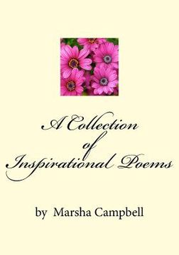 portada A Collection of Inspirational Poems by Marsha Campbell (en Inglés)