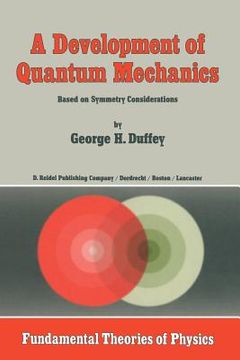 portada A Development of Quantum Mechanics: Based on Symmetry Considerations (en Inglés)