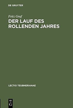 portada Der Lauf Des Rollenden Jahres: Zeit Und Kalender in ROM (Lectio Teubnerianae)
