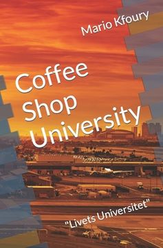 portada Coffee Shop University: "Livets Universitet" (in Swedish)
