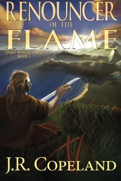 portada Renouncer of the Flame (Spirit Weaver's Saga) (Volume 1)