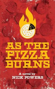 portada As the Pizza Burns (en Inglés)