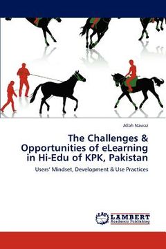 portada the challenges & opportunities of elearning in hi-edu of kpk, pakistan (en Inglés)