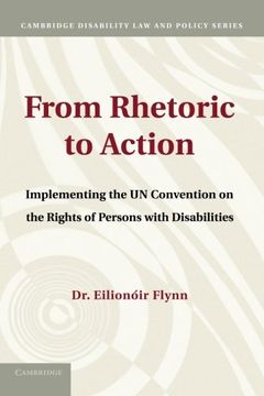 portada From Rhetoric to Action: Implementing the un Convention on the Rights of Persons With Disabilities (Cambridge Disability law and Policy Series) (en Inglés)
