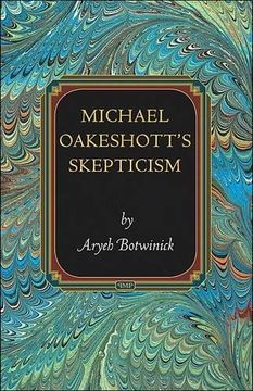 portada Michael Oakeshott's Skepticism (Princeton Monographs in Philosophy) 