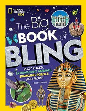 portada The big Book of Bling: Ritzy Rocks, Extravagant Animals, Sparkling Science, and More! (en Inglés)
