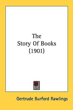 portada the story of books (1901) (en Inglés)