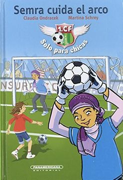portada Semra Cuida El Arco- Semra Plays Goalie (en Inglés)