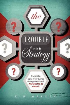 portada the trouble with strategy (en Inglés)