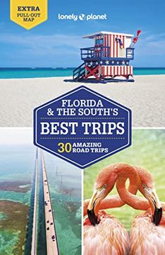 portada Lonely Planet Florida & the South'S Best Trips 4 (Travel Guide) (en Inglés)
