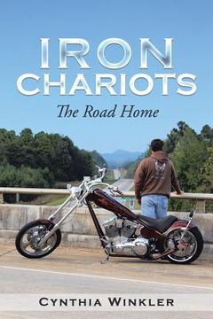 portada Iron Chariots: The Road Home (in English)