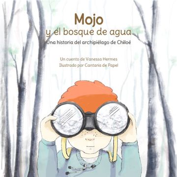 portada Mojo y el bosque de agua (in Spanish)