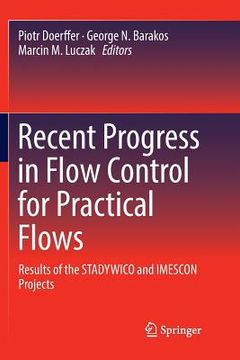 portada Recent Progress in Flow Control for Practical Flows: Results of the Stadywico and Imescon Projects