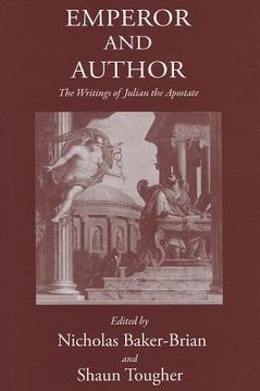 portada Emperor and Author: The Writings of Julian 'The Apostate' (en Inglés)