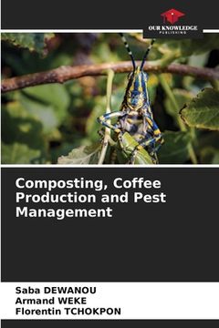 portada Composting, Coffee Production and Pest Management (en Inglés)