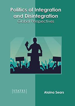 portada Politics of Integration and Disintegration: Global Perspectives (en Inglés)