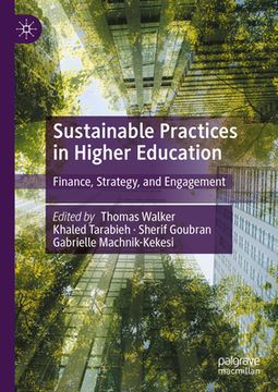 portada Sustainable Practices in Higher Education: Finance, Strategy, and Engagement