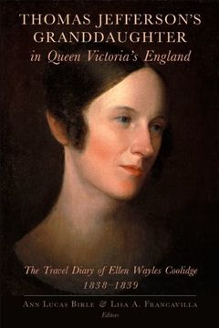 portada Thomas Jefferson's Granddaughter in Queen Victoria's England: The Travel Diary of Ellen Wayles Coolidge, 1838-1839 (en Inglés)