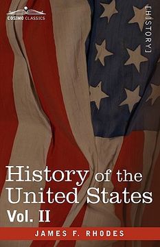 portada history of the united states: from the compromise of 1850 to the mckinley-bryan campaign of 1896, vol. ii (in eight volumes)