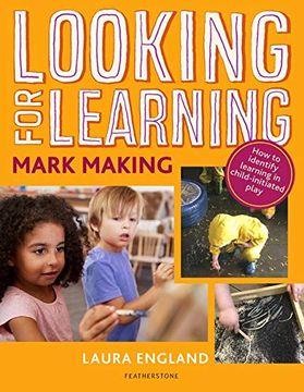 portada Looking for Learning: Mark Making (en Inglés)