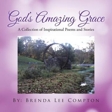 portada God's Amazing Grace: A Collection of Inspirational Poems and Stories (in English)