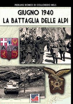 portada Giugno 1940 la Battaglia Delle Alpi 