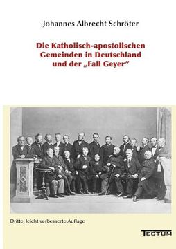 portada Die Katholisch-apostolischen Gemeinden in Deutschland und der Fall Geyer (en Alemán)