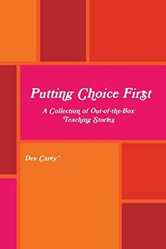 portada Putting Choice First: A Collection of Out-Of-The-Box Teaching Stories 