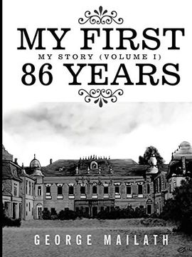 portada My First 86 Years: My Story (Volume i) (en Inglés)