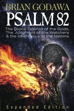 portada Psalm 82: The Divine Council of the Gods, the Judgment of the Watchers and the Inheritance of the Nations 