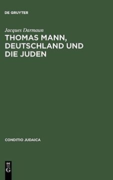 portada Thomas Mann, Deutschland und die Juden (Conditio Judaica) 