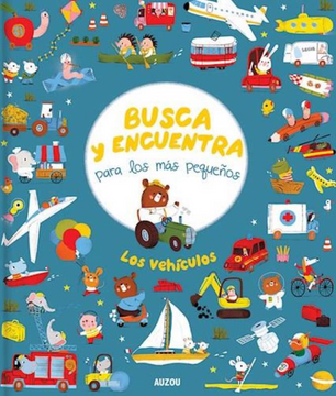 portada Busca y Encuentra Para los mas Chiquitos: Los Vehiculos (in Spanish)