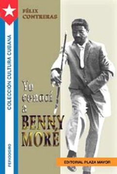 portada Yo Conoci A Benny More / I Knew Benny More