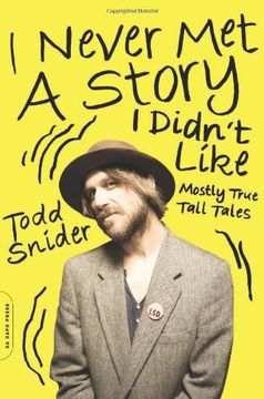 portada I Never Met a Story I Didn't Like: Mostly True Tall Tales (in English)