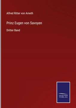 portada Prinz Eugen von Savoyen: Dritter Band (en Alemán)