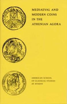 portada Mediaeval and Modern Coins in the Athenian Agora (Agora Picture Book) (en Inglés)