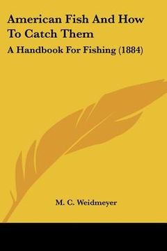 portada american fish and how to catch them: a handbook for fishing (1884) (en Inglés)