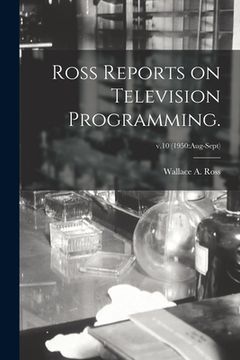 portada Ross Reports on Television Programming.; v.10 (1950: Aug-Sept) (en Inglés)