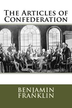 portada The Articles of Confederation (en Inglés)
