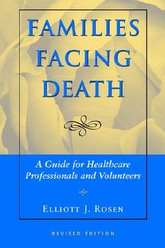 portada families facing death: a guide for healthcare professionals and volunteers (en Inglés)