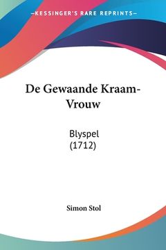 portada De Gewaande Kraam-Vrouw: Blyspel (1712)